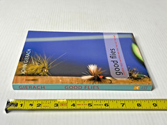 Good Flies Favorite Trout Patterns and How They Got That Way by John Gierach