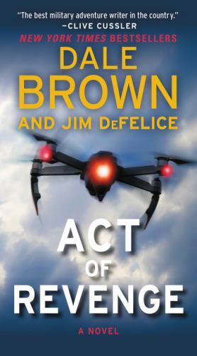 Act of Revenge: A Pulse-Pounding Tech Thri- paperback, 9780062411327, Dale Brown