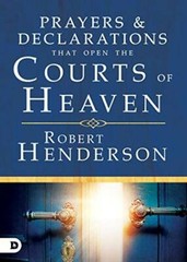 Prayers and Declarations that Open the Courts of Heaven – Hardcover – GOOD
