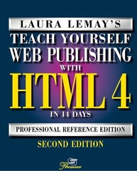 Teach Yourself Web Publishing With Html 4 in 14 Days: Second Professional Re…