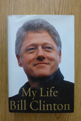 My Life, Bill Clinton, 1st edition, 1st printing, signed, hardcover