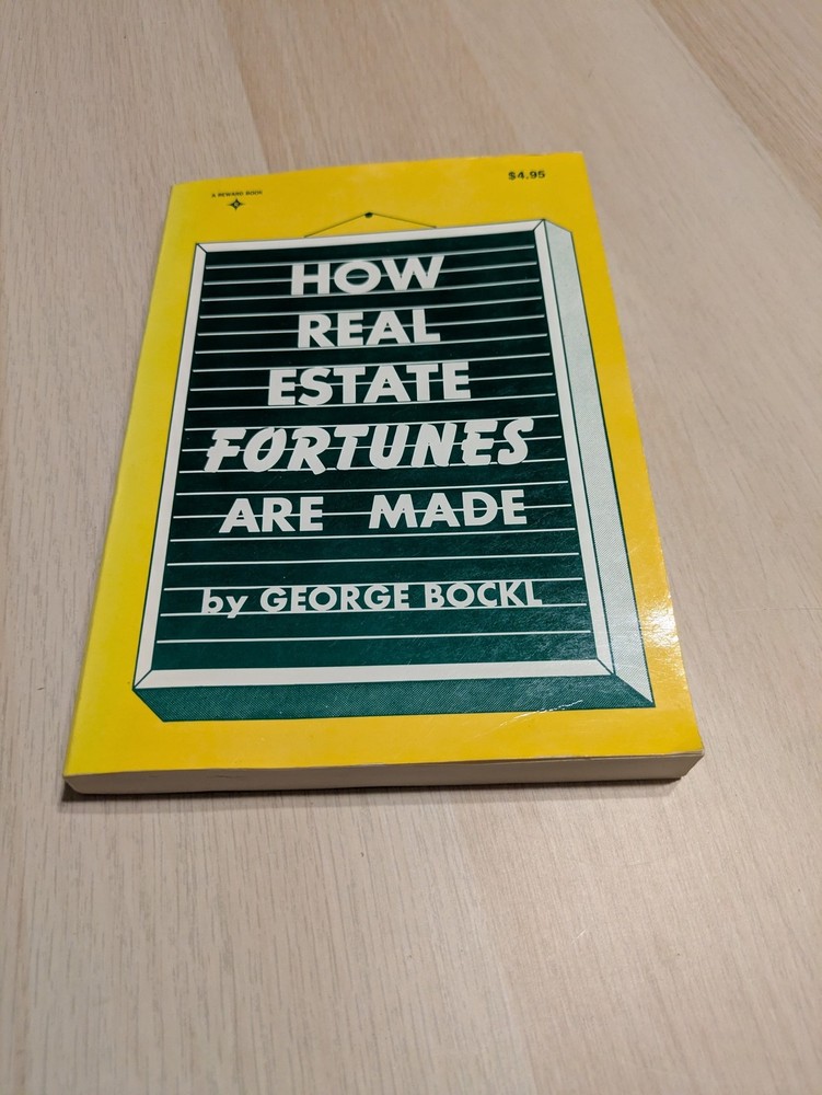 How Real Estate Fortunes Are Made.