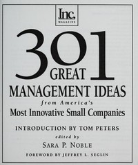 301 Great Management Ideas From America’s Most Innovative Small Companies by Nob