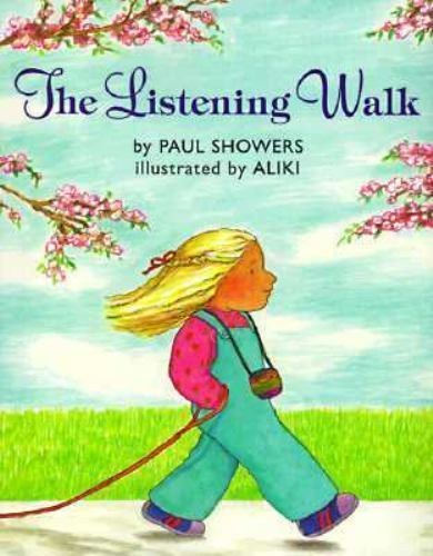 The Listening Walk: A Heartwarming Picture – paperback, 0064433226, Paul Showers
