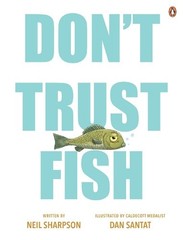 Don’t Trust Fish by Neil Sharpson [Hardback]