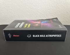 Black Hole Astrophysics The Engine Paradigm 2012 Meier Springer PB