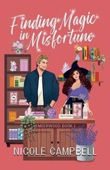 Nicole Campbell Finding Magic in Misfortune (Paperback) Emberwood (UK IMPORT)
