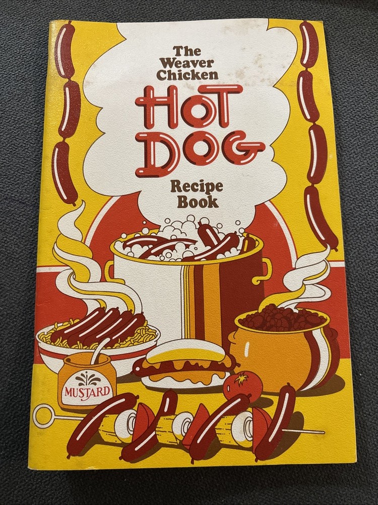 The Weaver Chicken HOT DOG Recipe Book Vintage 1970s 31 Pages