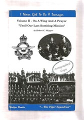 CANADA-RCAF WORLD WAR II~ON A WING & A PRAYER…LAST BOMBING MISSION-MEMOIR