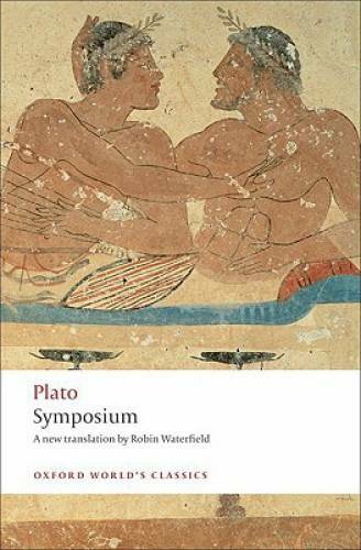 Symposium (Oxford World’s Classics) – Paperback By Plato – GOOD