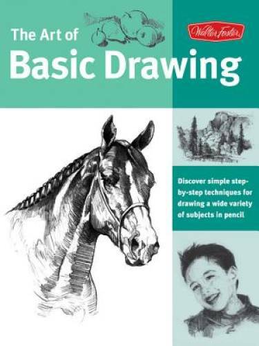 Art of Basic Drawing: Discover simple step-by-step techniques for dr – VERY GOOD