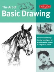 Art of Basic Drawing: Discover simple step-by-step techniques for dr – VERY GOOD