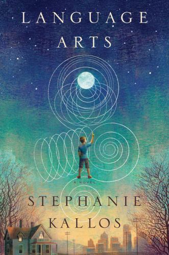 Language Arts by Stephanie Kallos