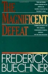 The Magnificent Defeat – Paperback By Buechner, Frederick – GOOD