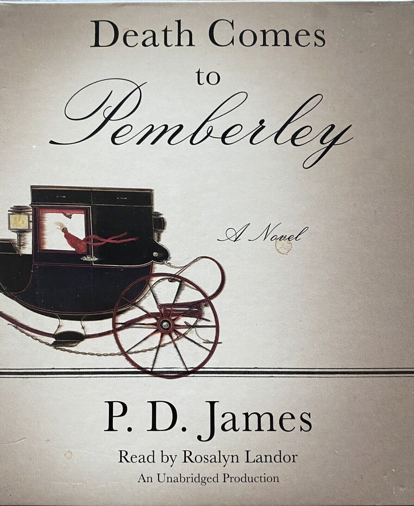 Death Comes to Pemberley by P. D. James 2011 Hardcover BOOK 291 Pages