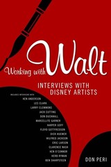 Working with Walt: Interviews with Disney Artists – Peri, Don – Good – See c…