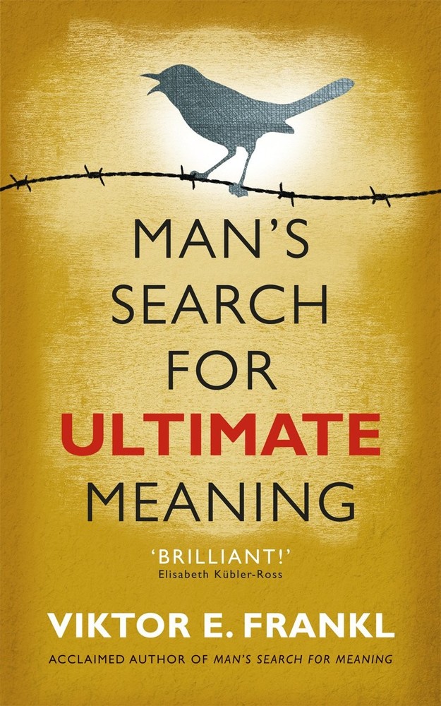 Man’s Search for Ultimate Meaning – paperback Viktor E. Frankl