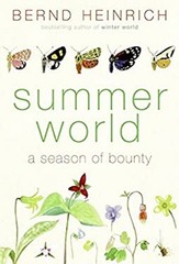 Summer World : A Season of Bounty Hardcover Bernd Heinrich