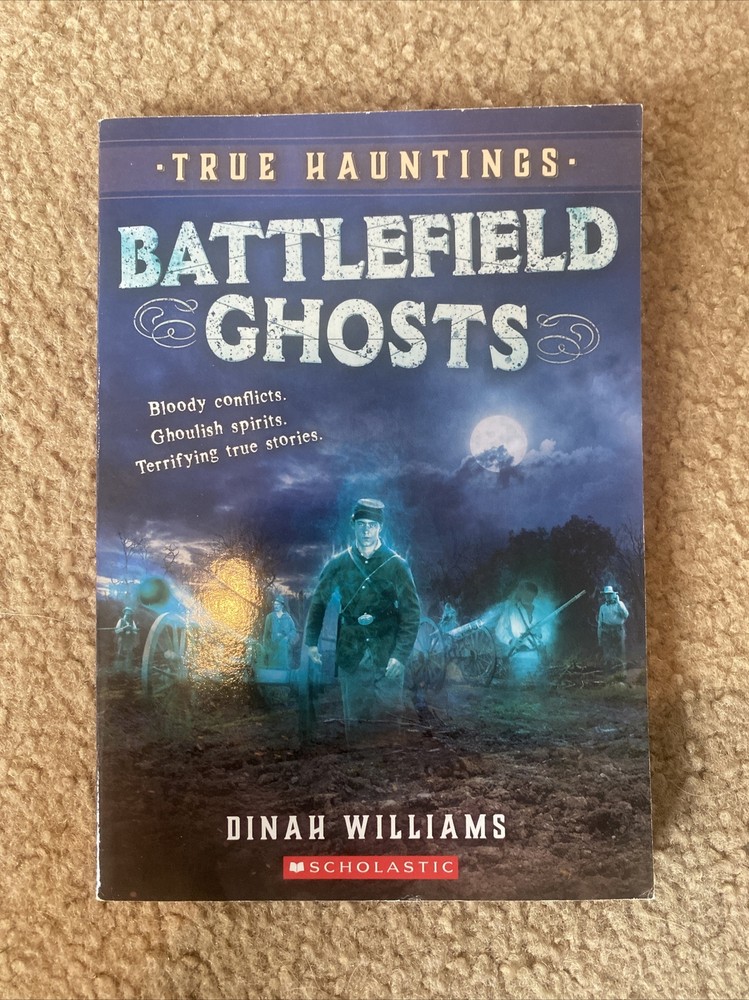 Battlefield Ghosts (True Hauntings #2) by Dinah Williams (2021, Trade Paperback)