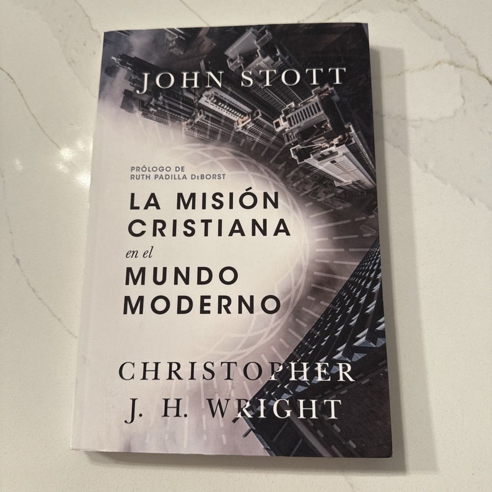 La misión cristiana en el mundo moderno by John R W Stott: New
