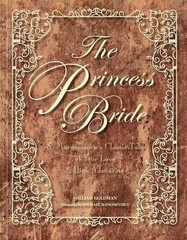 THE PRINCESS BRIDE by William Goldman Deluxe Edition Illustrated Hardcover *NEW*