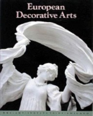 EUROPEAN DECORATIVE ARTS IN THE ART INSTITUTE OF CHICAGO/VERY GOOD 1991 HC/DJ
