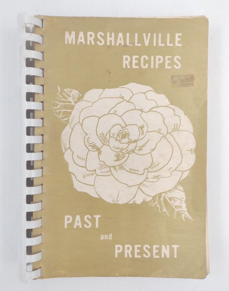 Marshallville Recipes Past And Present Paperback 367 Pages Copyright 1984