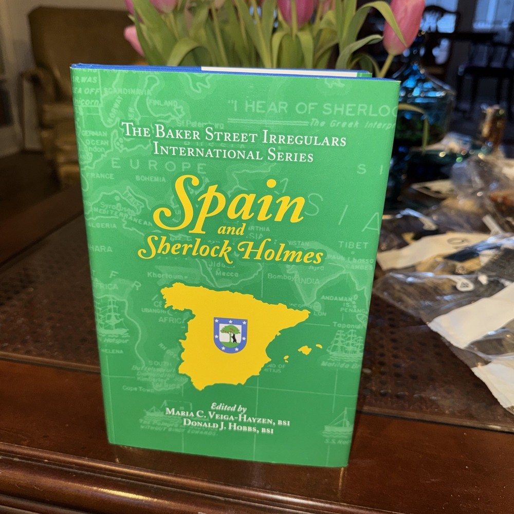 Spain And Sherlock Holmes – Baker Street Irregulars International Series