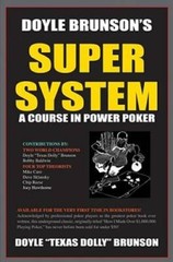Doyle Brunson’s Super System – Paperback By Doyle 'Texas Dolly’ Brunson – GOOD