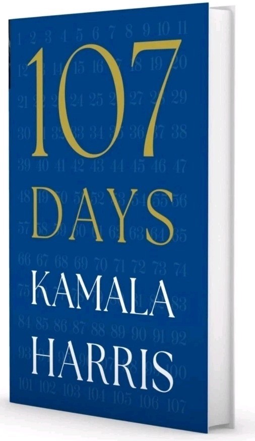 107 DAYS SIGNED Kamala Harris H/C 1ST ED/PRN 69 SOLD FAST SHIPPING!