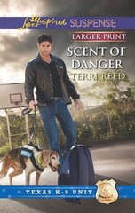 Scent of Danger (Texas K-9 Unit, 5)