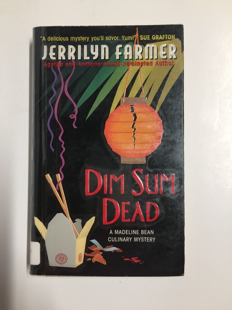 Madeline Bean Catering Mystery Ser.: Dim Sum Dead : A Madeline Bean Culinary Mys