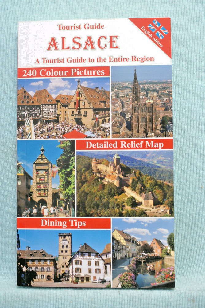 Alsace – Illustrated Tourist Guide – 168 pages – Map – 2018