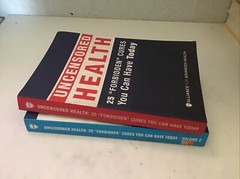 Uncensored Health 25 „Forbidden” Cures You Can Have Today Paperback Lot of Two