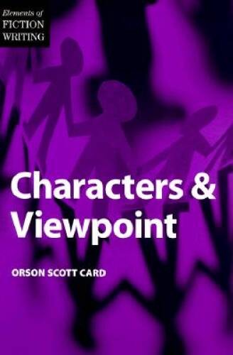 Elements of Fiction Writing – Characters & Viewpoint – Paperback – GOOD