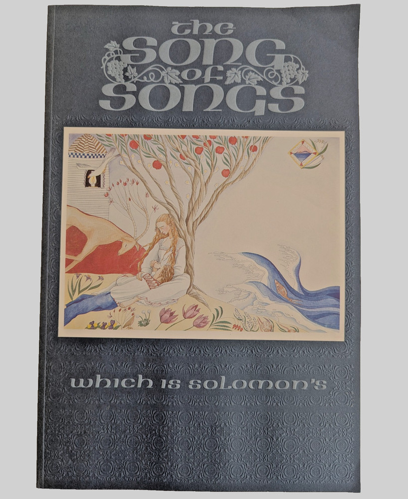 The Song of Songs Which is Solomon’s illustrated by Katie Thamer, calligraphy