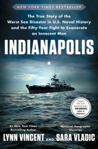 Indianapolis: The True Story of the Worst Sea Disaster in U.S. Naval Hist – GOOD