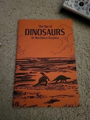 The Age of Dinosaurs in Northern Arizona. 1972 45 pages Paperback Illustrated