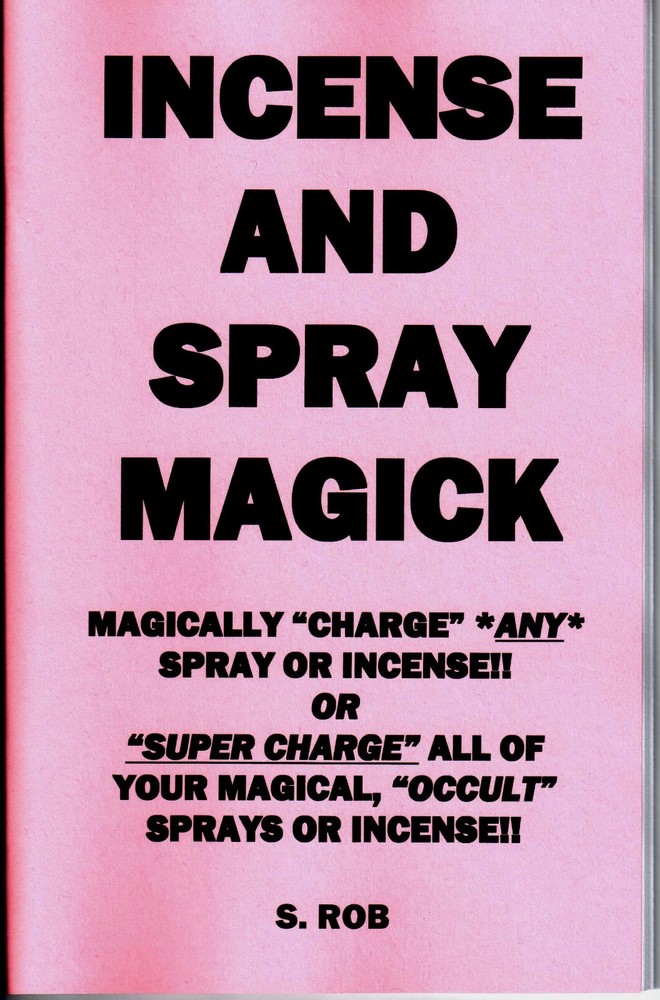INCENSE AND SPRAY MAGICK book by S. Rob voodoo witchcraft