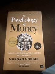 The Psychology of Money: Timeless lessons on wealth, greed, and happiness – …