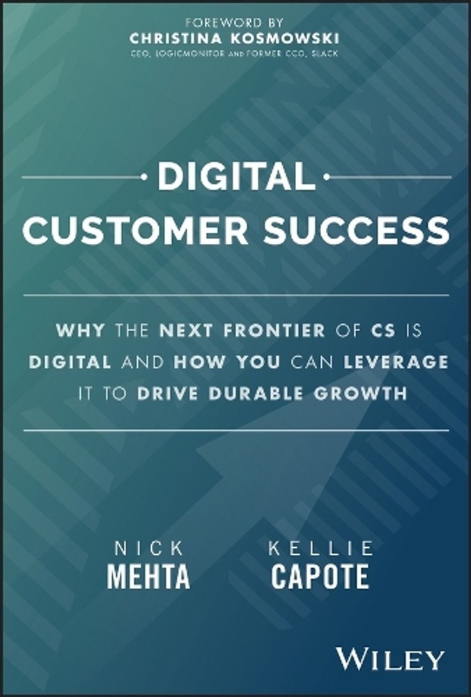 Digital Customer Success: Why the Next Frontier of CS is Digital and How You Can