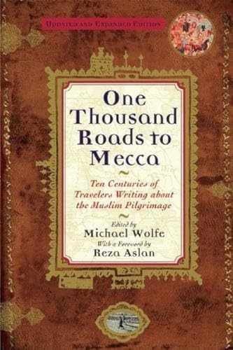 One Thousand Roads to Mecca: (updated – Paperback, by Wolfe Michael – Very Good