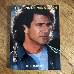 The Films of Mel Gibson – Paperback, by John McCarty – Very Good Condition