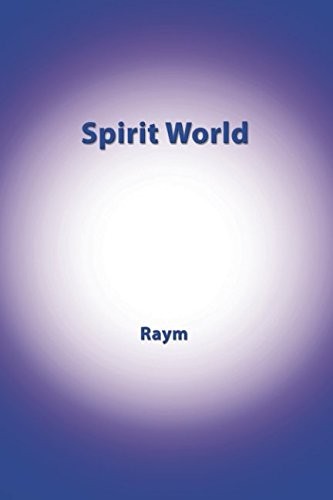 SPIRIT WORLD: A DIARY OF AN URBAN SHAMAN By Raym Richards & Valery Isherwood NEW