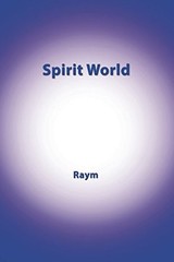 SPIRIT WORLD: A DIARY OF AN URBAN SHAMAN By Raym Richards & Valery Isherwood NEW