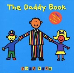 The Daddy Book – Hardcover By Parr, Todd – GOOD