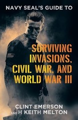Clint Emerson H Navy SEAL’s Guide to Surviving Invasions (Paperback) (UK IMPORT)