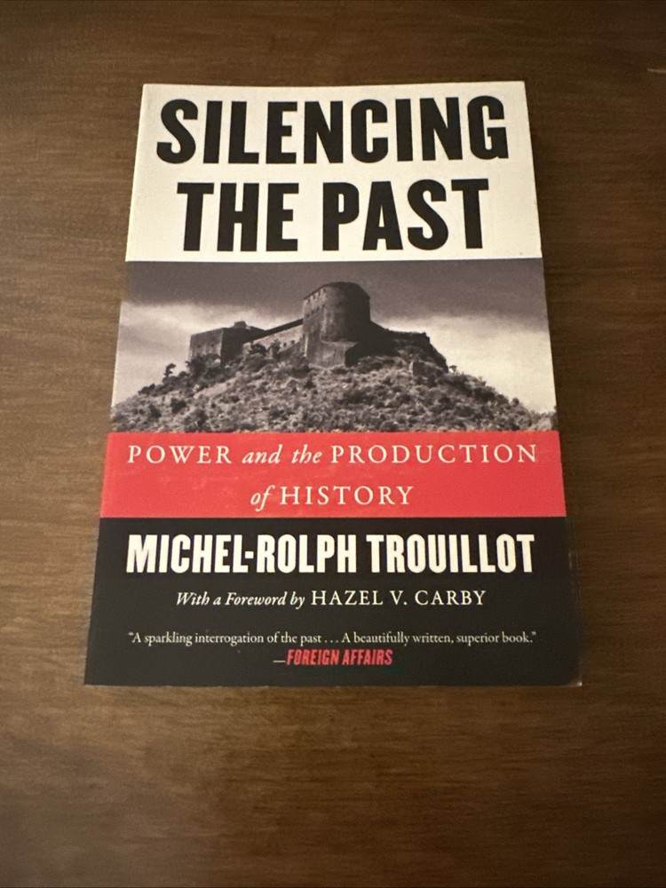 Silencing the Past: Power by Trouillot Michel-Rolph GOOD NO MARKS ON TEXT