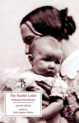The Scarlet Letter – Second Edition: A Romance (Broadview Editions) – VERY GOOD