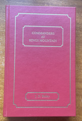 Commanders at Kings Mountain by Rev. J. D. Bailey, 1992 Reprint, Very Good HB